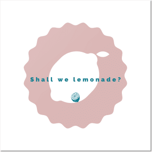 Shall We Lemonade Posters and Art